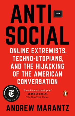 Antisocial: Online Extremists, Techno-Utopias, and the Hijacking of the American Conversation — book cover