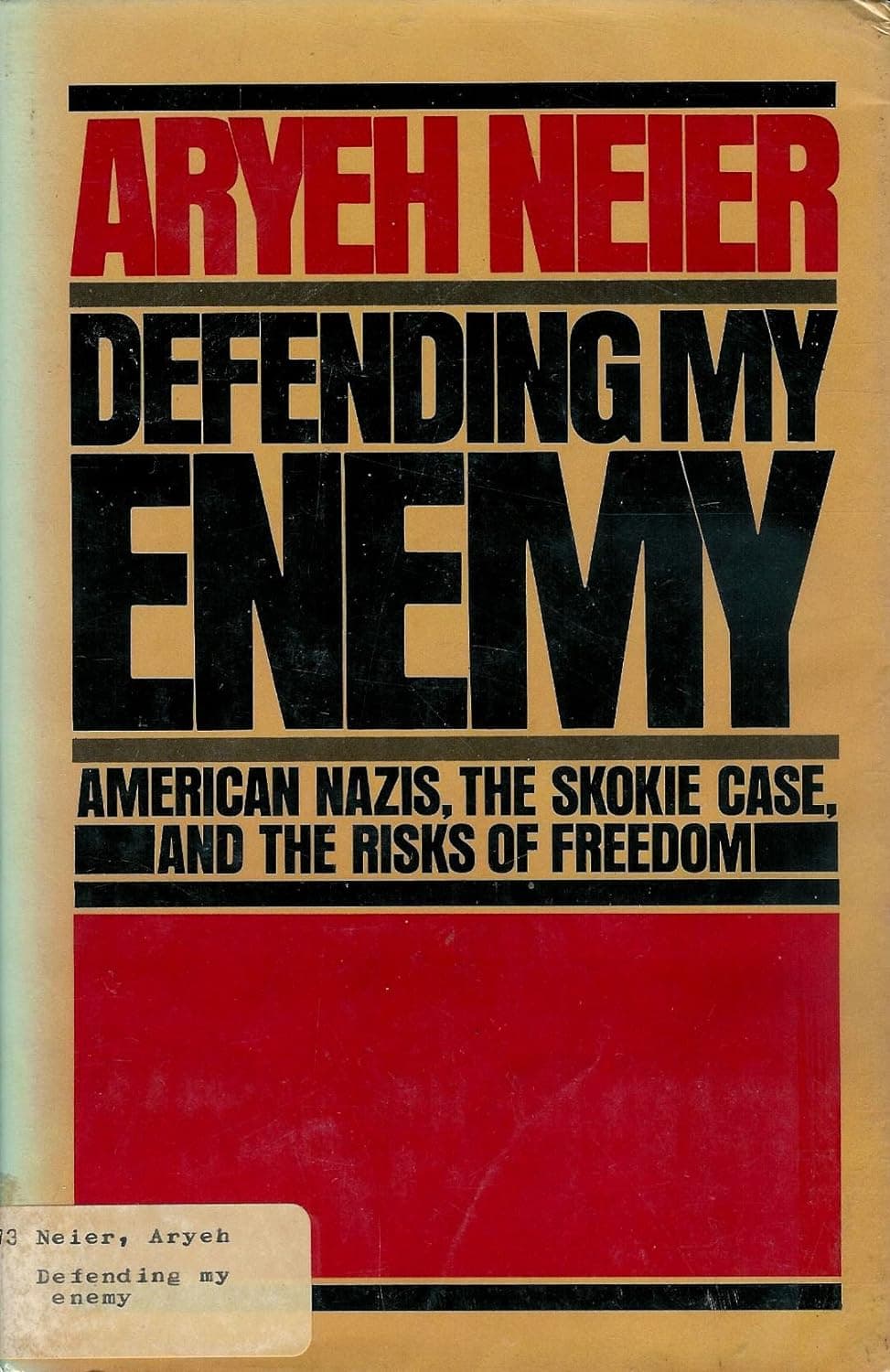Defending My Enemy: American Nazis, the Skokie Case, and the Risks of Freedom.  — book cover