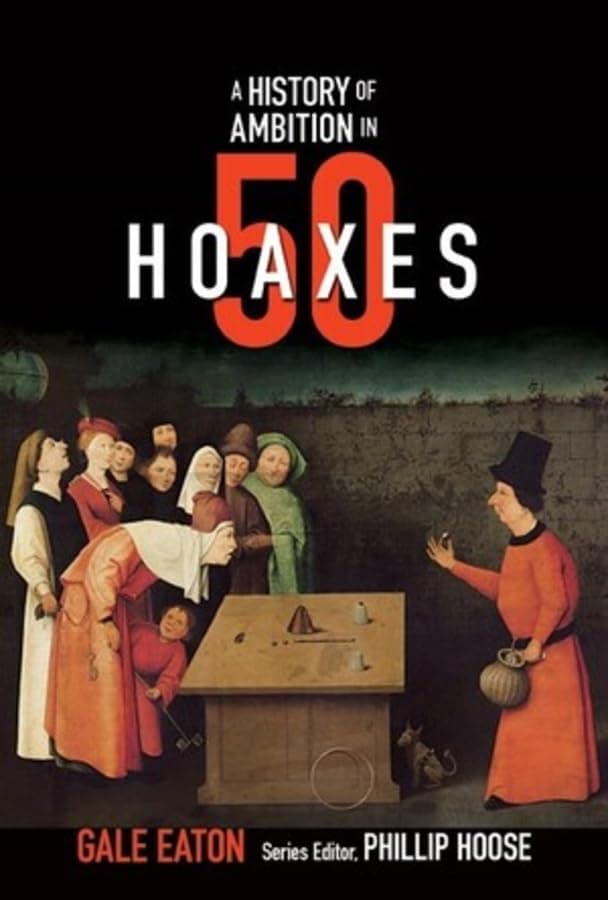 A History of Ambition in 50 Hoaxes — book cover
