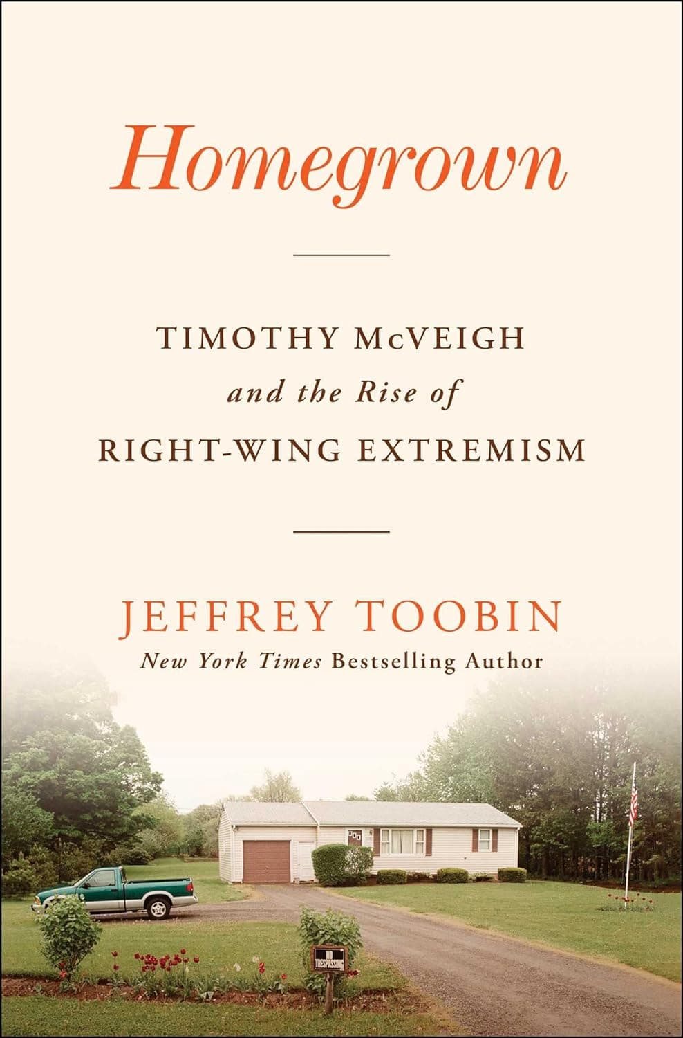 Homegrown: Timothy McVeigh and the Rise of Right-Wing Extremism — book cover