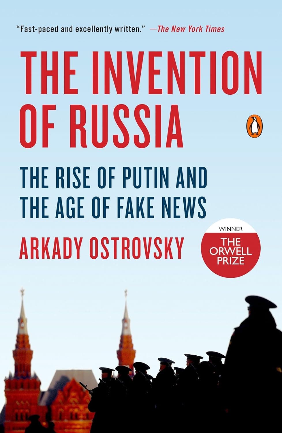 The Invention of Russia: The Rise of Putin and the Age of Fake News     — book cover