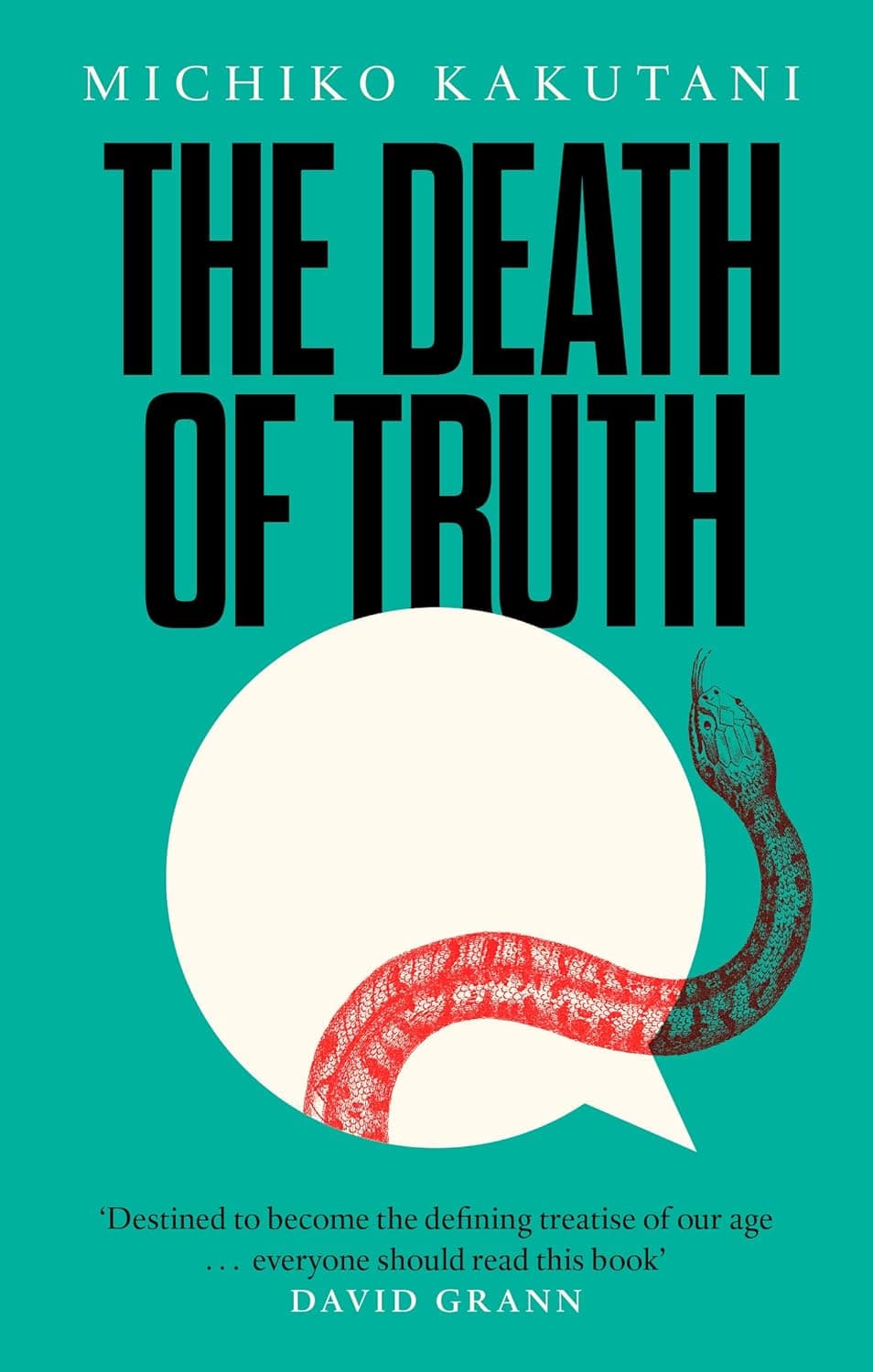 The Death of Truth: Michiko Kakutani — book cover